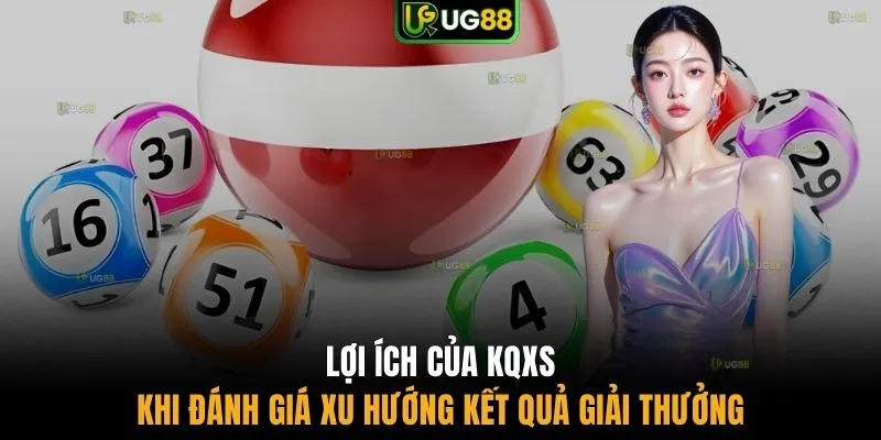 Lợi ích của KQXS khi đánh giá xu hướng kết quả giải thưởng